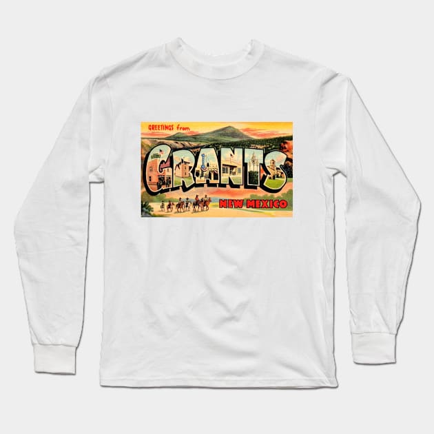 Greetings from Grants, New Mexico - Vintage Large Letter Postcard Long Sleeve T-Shirt by Naves